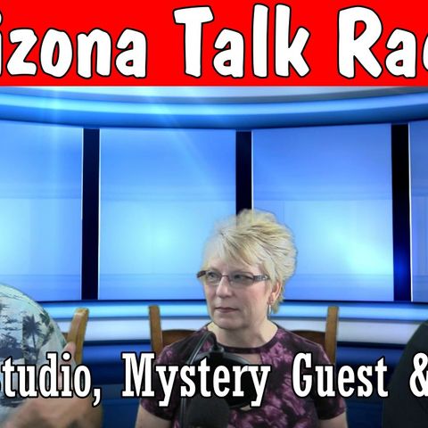 New Studio, Mystery Guest, & What Makes a Effective Sales Person, with Rob & Derek, Arizona Talk Radio