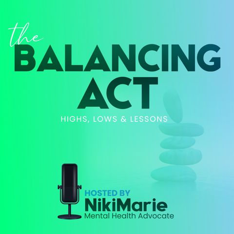 S01 E08: How To Balance Life's Highs and Lows