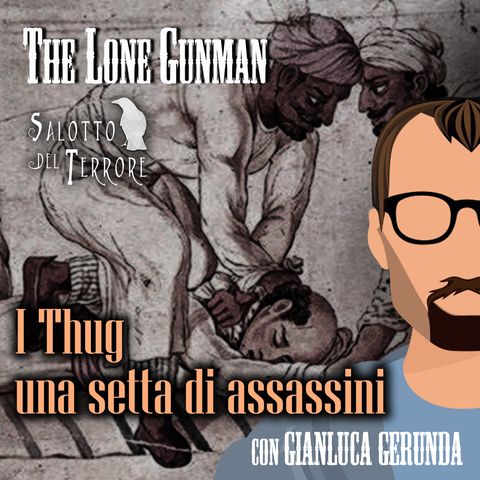 The Lone Gunman - THUG: una setta di assassini