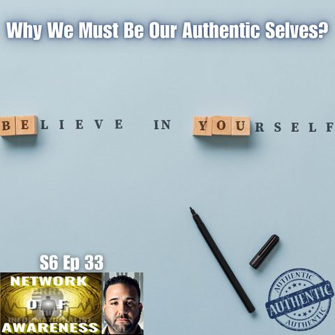 Why We Must Be Our Authentic Selves