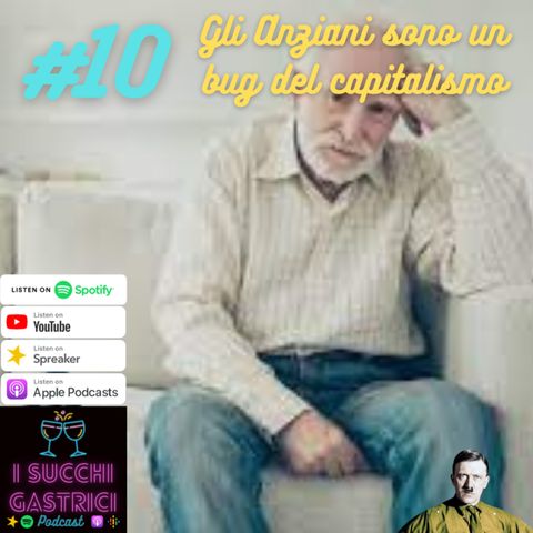 #10 Gli anziani sono un bug del capitalismo