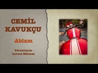Cemil Kavukçu - Ablam