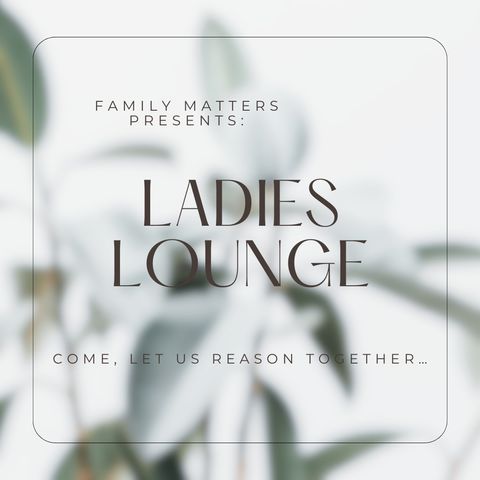 Ladies Lounge - Finding Hope in Times of Grief