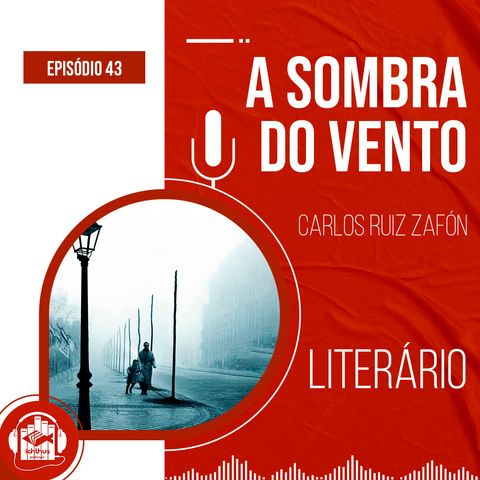 A sombra do vento (Carlos Ruiz Zafón) | Literário