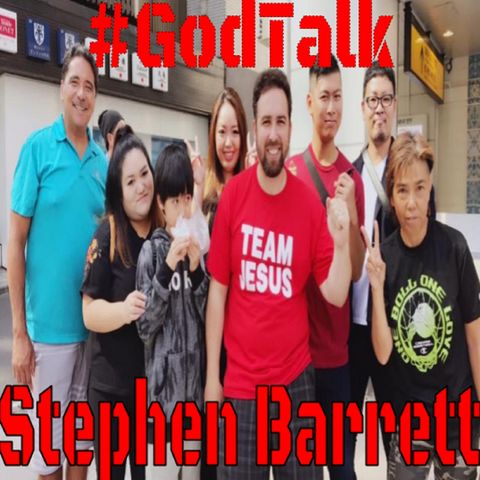 GodTalk with Stephen Barrett