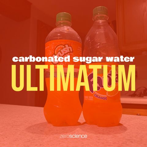 Carbonated Sugar Water Ultimatum: Part Two