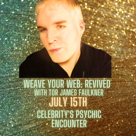 Weave Your Web: Revived - Season 2 Episode 8 – Celebrity's Psychic Encounter
