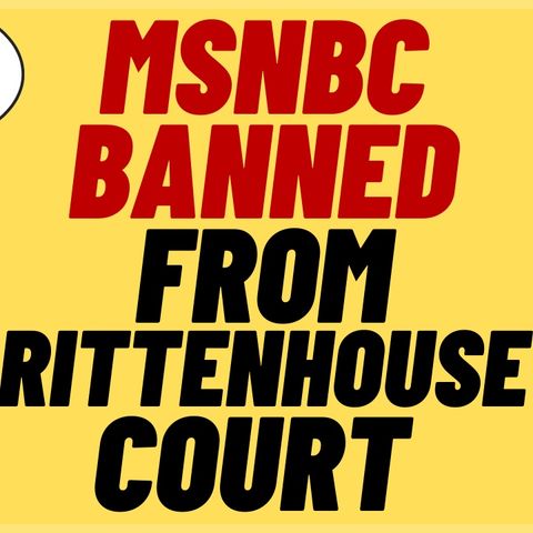 MSNBC Banned From Rittenhouse Court For Allegedly Trailing Jury Bus