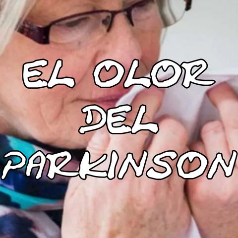 El Olor del Parkinson
