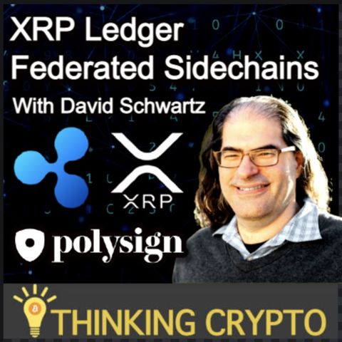 Ripple CTO David Schwartz Interview - XRPL Federated Sidechains - SEC Lawsuit - Polysign Cowen