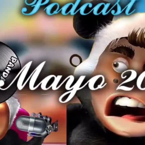 30 Mayo 2024 El Panda Show Podcast