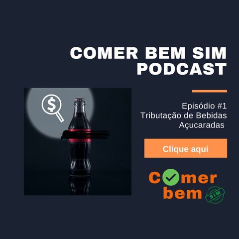 Comer Bem Sim Mix #1 Tributação De Bebidas Açucaradas