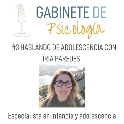 #3 Terapia con Adolescentes con Iria Paredes