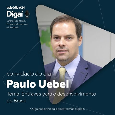 Episódio #24 - Paulo Uebel