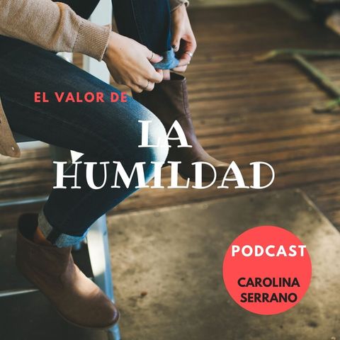 podcast la humildad