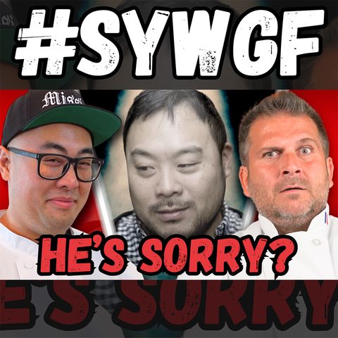 DAVID CHANG with his tail between his legs | SYWGF #20