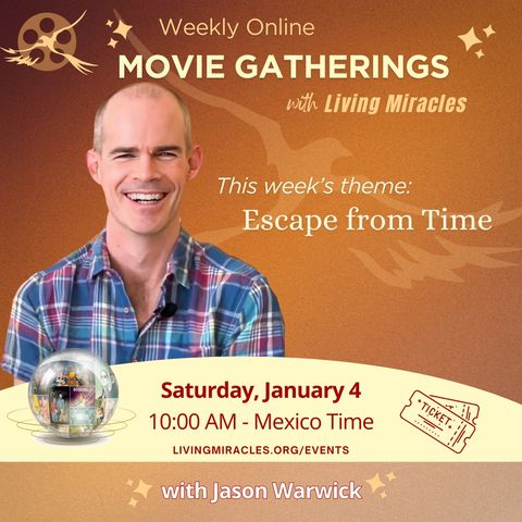 Escape from Time - Weekly Movie Gathering with Jason Warwick