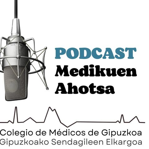 Presentación del podcast del Colegio de Médicos de Gipuzkoa con  Belén Alonso, secretaria general.