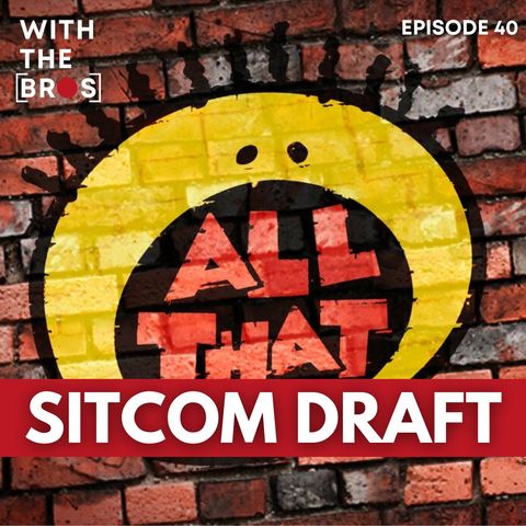 Sitcom Draft | With The Bros