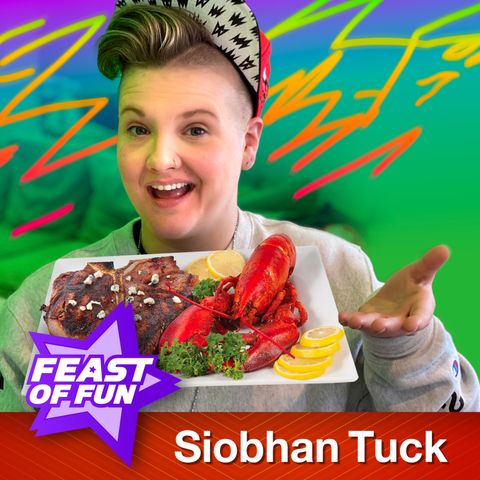 FOF #2838 – Siobhan Tuck’s Last Meal on Earth
