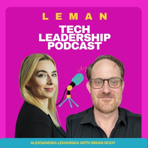 Brianr Rooth #98 | Can a Generalist Be a Good Leader in Technology? w/ Brian Root ...