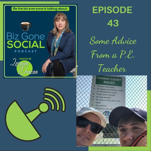 Episode 43 - Some Advice from a PE teacher - 7_7_21