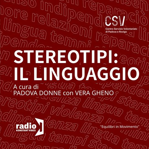 Stereotipi e linguaggio: come le parole influenzano la società con Vera Gheno