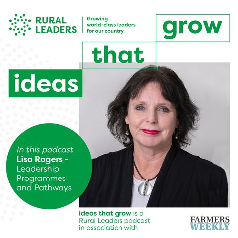 Lisa Rogers | Developing leaders in the food and fibre sector