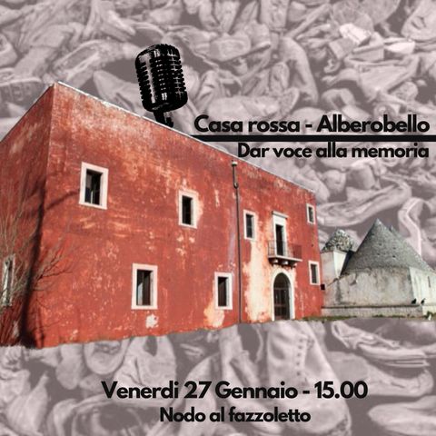 Un campo di concentramento ad Alberobello: la Casa Rossa