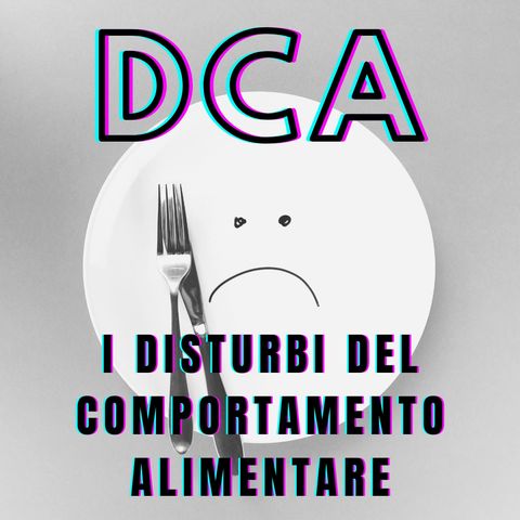 DCA - I disturbi del comportamento dell'alimentazione