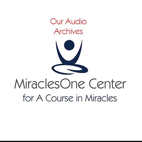Bringing Fantasy to Truth -  Audio from Tuesday ACIM Gather Show 10/11/11