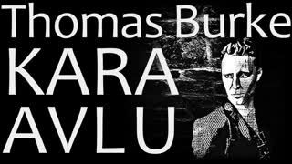 Kara Avlu  Thomas Burke sesli kitap tek parça