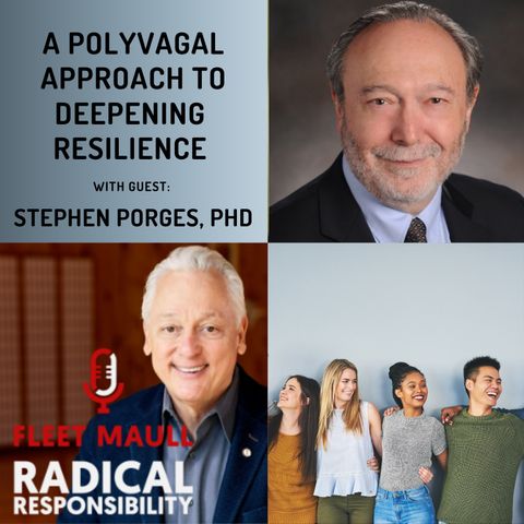 EP 130: A Polyvagal Approach to Deepening Resilience | Stephen Porges