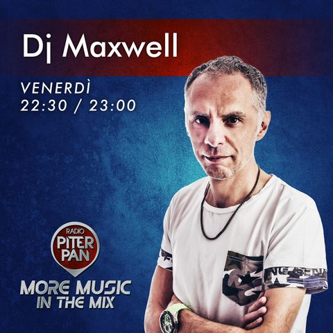 2x09-MMITM - DJ MAXWELL - 19-03-2021