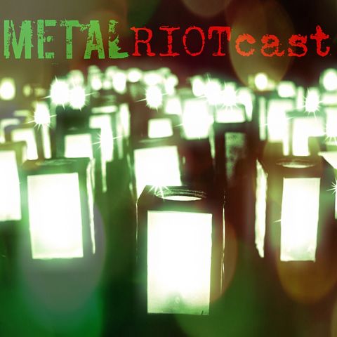 Metal RIOTcast LIVE - episode 18