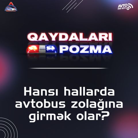 Hansı hallarda avtobus zolağına girmək olar?