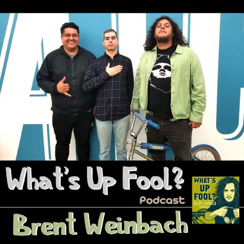 Ep 198 - Brent Weinbach