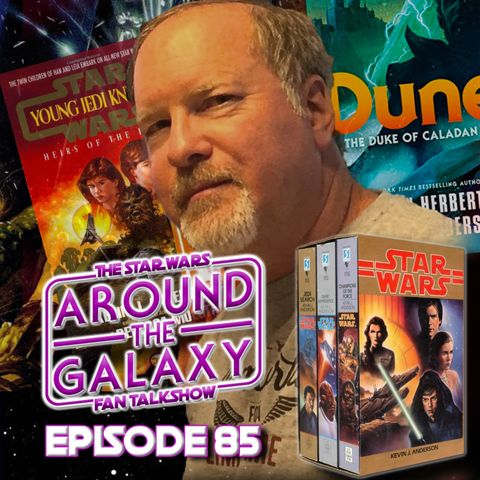 Episode 85 - Kevin J. Anderson on Star Wars Legends, Canon and the New Era of the Saga