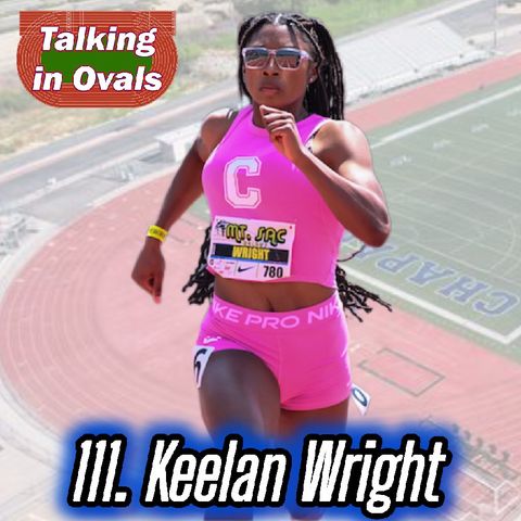 111. Keelan Wright, Senior Track Star at Chaparral High School (CA)