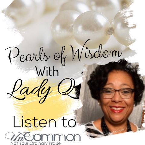 Pearls of Wisdom with Lady Q. - Cracked Pots - Ep. 3