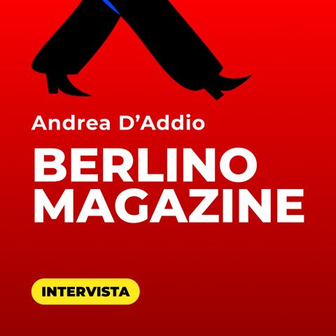 Vivere a Berlino, scoprire eventi e imparare il tedesco: Intervista ad Andrea D'Addio di Berlino Magazine