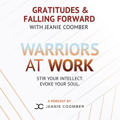 Gratitudes & Falling Forward with Jeanie Coomber