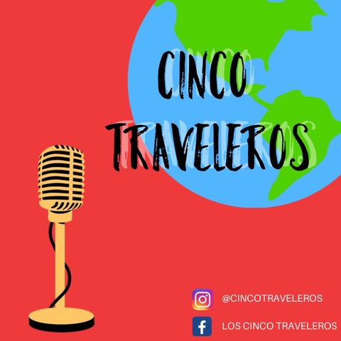 Episodio 2 - Cinco Travelero´s show