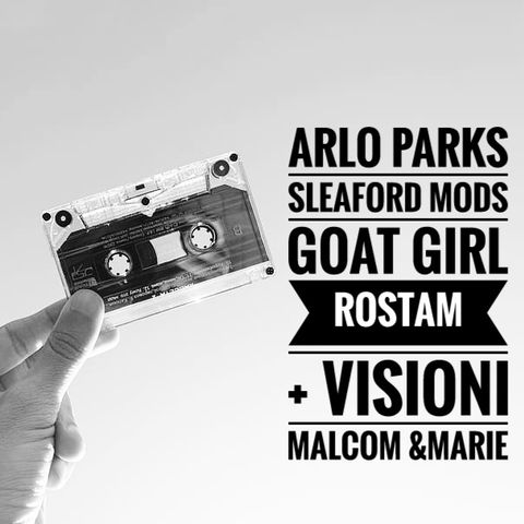 Arlo Parks, Sleaford Mods, Rostam + [Visioni] Malcom&Marie - Propaganda S4e20