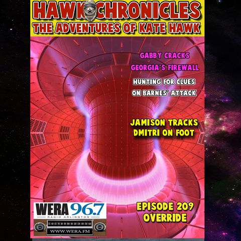 Episode 209 Hawk Chronicles "Override"