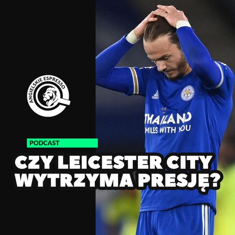 Czy Leicester City wytrzyma presję? Znamy wszystkich spadkowiczów!