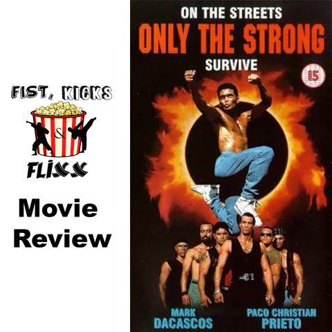 FKF Episode 98 - Only the strong