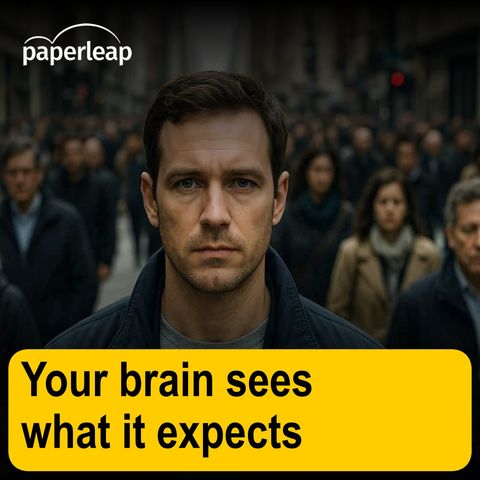 Your brain sees what it expects