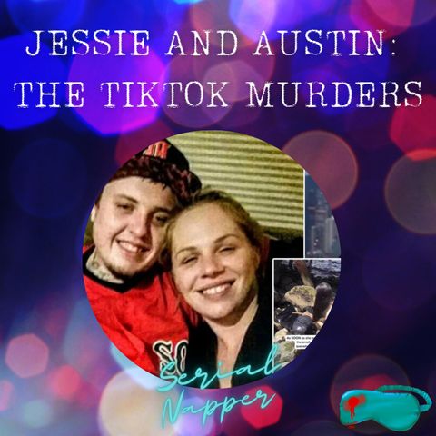 Jessie and Austin: The TikTok Murders