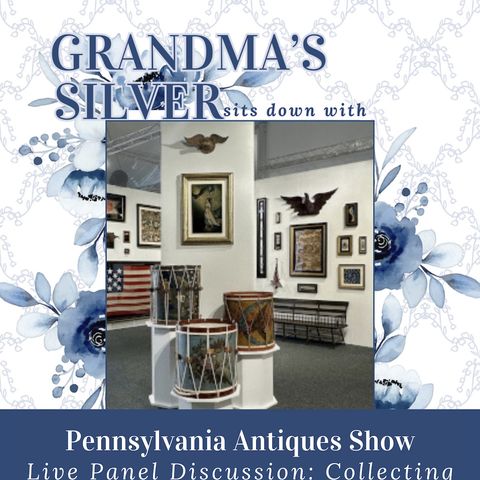 Live from the Pennsylvania Antiques Show: A Discussion on Collecting